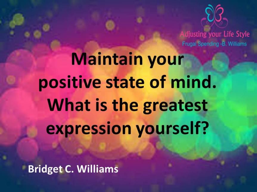 Quote 5 State of mind- Bridget C. Williams